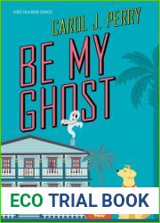Be My Ghost (A Haunted Haven Mystery, #1)