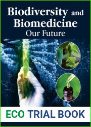 Biodiversity and Biomedicine: Our Future