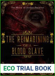 The Reimagining of a Blood Slave