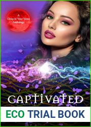 Captivated (Deep in Your Veins, #6)