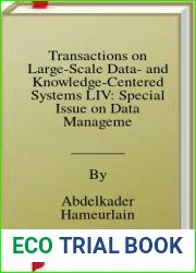 Transactions on Large-Scale Data- and Knowledge-Centered Systems LIV: Special Issue on Data Management - Principles, Technologies, and Applications (Lecture Notes in Computer Science Book 14160)