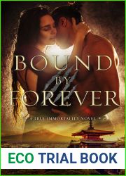 Bound by Forever (True Immortality, #3)