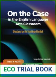 On the Case in the English Language Arts Classroom: Situations for the Teaching of English