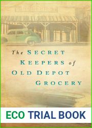 The Secret Keepers of Old Depot Grocery