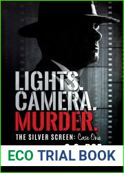 Lights. Camera. Murder. (The Silver Screen #1)