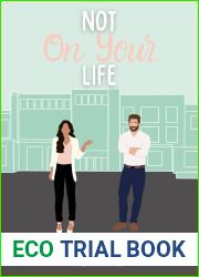 Not On Your Life: An Enemies to Lovers Sweet Romantic Comedy (Never Say Never Book 2)