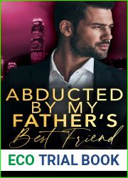 Abducted By My Father|s Best Friend (Taken, #5)
