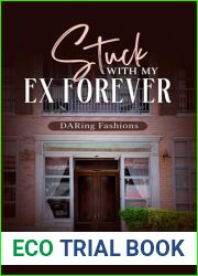 Stuck With My Ex Forever: A Second Chance Clean Romance
