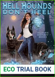 Hell Hounds Don|t Heel (Valkyrie Bestiary, #3)