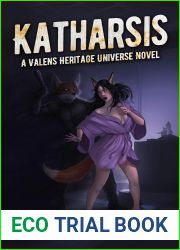 Katharsis: A Valens Heritage Universe Novel (Arthur Reese - A Valens Universe Story Book 3)