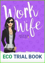 Work Wife (The Jilted Wives Club, #3)