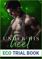 Under His Heel: A Kidnapping (Under His Heel, #2)