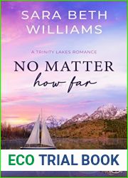 No Matter How Far (Trinity Lakes Romance)
