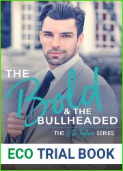 The Bold and the Bullheaded