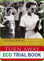 Turn Away Thy Son: Little Rock, the Crisis That Shocked the Nation