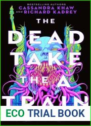 The Dead Take the A Train (Carrion City, #1)