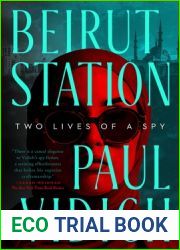 Beirut Station: Two Lives of a Spy