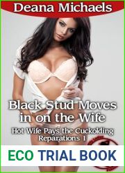 Black Stud Moves in on the Wife (Hot Wife Pays the Cuckolding Reparations 1)