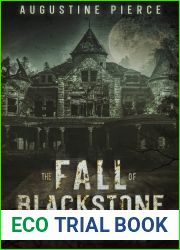 The Fall of Blackstone Mansion: The Blackstone Trilogy Book 3
