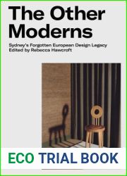 The Other Moderns: Sydney|s Forgotten European Design Legacy