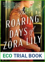 The Roaring Days of Zora Lily