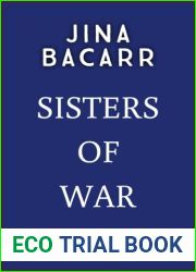 Sisters at War: The BRAND NEW utterly heartbreaking World War 2 historical novel by Jina Bacarr for 2023