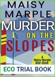 Murder on the Slopes (Maisy Marple|s Bite-Size Mysteries Book 3)