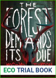 The Forest Demands Its Due