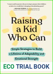 Raising a Kid Who Can: Simple Strategies to Build a Lifetime of Adaptability and Emotional Strength