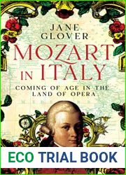 Mozart in Italy: Coming of Age in the Land of Opera