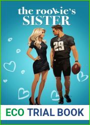 The Rookie|s Sister: A Fake Relationship Romance (The Thunderhawks Book 1)