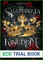 Shattered Kingdom: Book one of the Shattered Kingdom Trilogy (A dark romantic fantasy) (Shattered Kingdom (A Dark Shifter Fantasy Trilogy) 1)