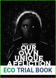 Our Own Unique Affliction