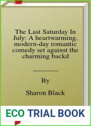 The Last Saturday In July: A heartwarming, modern-day romantic comedy set against the charming backdrop of Ireland