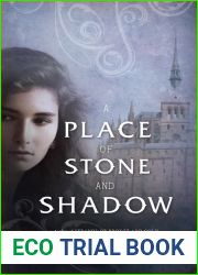 A Place of Stone and Shadow