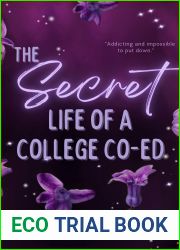 The Secret Life of a College Co-Ed: An Angsty College Romance (Campus Rumors)
