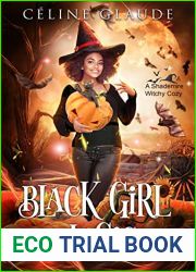 Black Girl Magic: A Shademire Witchy Cozy (Shademire Mysteries)