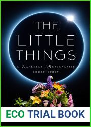 The Little Things: A Darkstar Mercenaries Short Story (Darkstar Mercenaries and Dark Planet Warriors Short Stories)