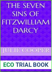 The Seven Sins of Fitzwilliam Darcy: A Pride and Prejudice Variation
