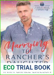Marrying the Rancher|s Daughter: A Small Town Christian Cowboy Romance (Christmas in Redemption Ridge Book 1)