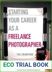 Starting Your Career as a Freelance Photographer