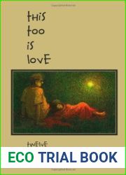 This Too Is Love: Twelve Stories