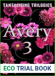 Avery 3 (Tantalizing Trilogies, #3)