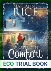 Wrapped in Comfort: (A brother|s best friend small town sweet holiday romance) (A Balsam Grove Christmas Book 2)