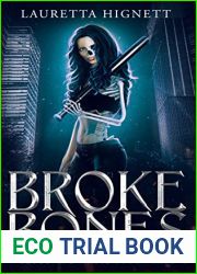 Broke Bones (Blood and Magic, #3)