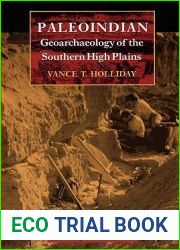 Paleoindian Geoarchaeology of the Southern High Plains (Texas Archaeology and Ethnohistory Series)