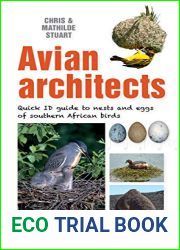 Quick ID Guide - Avian Architects: Quick ID Guide to Nests and Eggs of Southern African Birds (Quick ID guides)