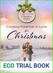 Cowboy Foreman in Love for Christmas: Sweet Western Christian Romance (A Very Country Christmas Wish Book 2)