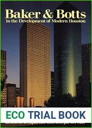 Baker and Botts in the Development of Modern Houston