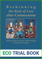 Rethinking the Rule of Law After Communism